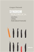 Syndrom Po... - Grzegorz Piotrowski -  Książka z wysyłką do UK
