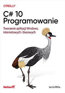 Picture of C# 10 Programowanie Tworzenie aplikacji Windows, internetowych i biurowych