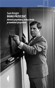 Obrazek Biuro Przeczuć Historia psychiatry, który chciał przewidzieć przyszłość