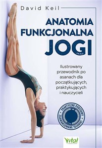 Obrazek Anatomia funkcjonalna jogi