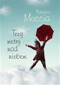 Polska książka : Trzy metry... - Federico Moccia