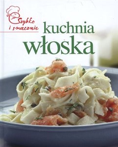 Picture of Kuchnia włoska Szybko i smacznie