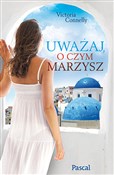 Uważaj, o ... - Victoria Connelly -  foreign books in polish 