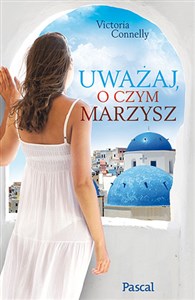 Obrazek Uważaj, o czym marzysz