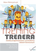 Zobacz : Trening tr... - Walerjańczyk Adam