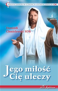 Obrazek Jego miłość Cię uleczy