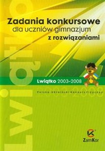 Obrazek Zadania konkursowe dla uczniów gimnazjum z rozwiązaniami Lwiątko 2003-2008 Gimnazjum