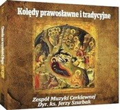 Polska książka : Kolędy pra... - Zespoł Muzyki Cerkiewnej pod dyr ks. Jerzego Szur