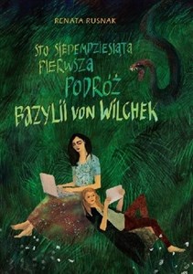 Picture of Sto siedemdziesiąta pierwsza podróż Bazylii von Wilchek
