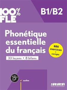 Obrazek 100% FLE Phonetique essentielle du francais B1/B2