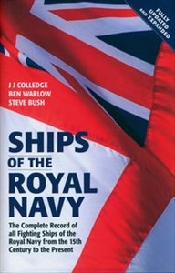 Obrazek Ships of the Royal Navy The Complete Record of all Fighting Ships of the Royal Navy from the 15th Century to the Present FULLY UPDATED AND EXPANDED