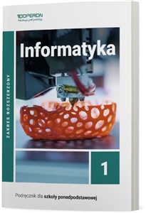 Picture of Informatyka 1 Podręcznik Zakres rozszerzony Szkoła ponadpodstawowa