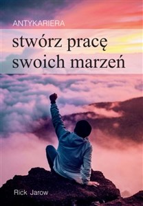 Obrazek Antykariera Stwórz pracę swoich marzeń