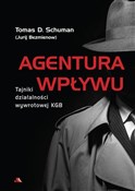 Polska książka : Agentura w... - Tomas D. Schuman (Jurij Bezmienow)