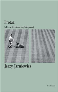 Obrazek Frotaż Szkice o literaturze anglojęzycznej