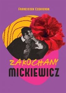 Obrazek Zakochany Mickiewicz