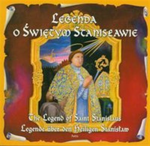 Picture of Legenda o Świętym Stanisławie The legend of saint Stanislaus Legende uber den beligen Stanisław