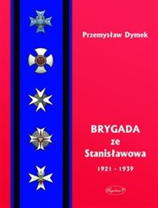 Picture of Brygada ze Stanisławowa 1921-1939