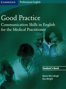 Obrazek Good Practice Student's Book Communication Skills in English for the Medical Practitioner
