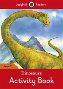 Obrazek Dinosaurs Activity Book Ladybird Readers Level 2