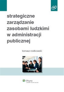 Picture of Strategiczne zarządzanie zasobami ludzkimi w administracji publicznej