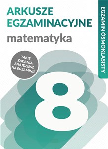 Picture of Arkusze egzaminacyjne Matematyka Egzamin ósmoklasisty Szkoła podstawowa