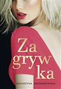 Zagrywka - Katarzyna Nowakowska -  Polish Bookstore 