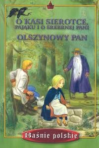 Picture of O Kasi sierotce, pająku i o Srebrnej pani, Olszynowy pan