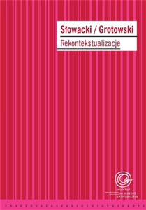 Obrazek Słowacki/Grotowski. Rekontekstualizacje