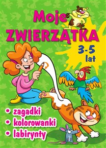 Picture of Moje zwierzątka Zagadki, kolorowanki, labirynty