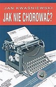 Jak nie ch... - Jan Kwaśniewski -  foreign books in polish 