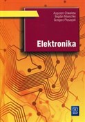Elektronik... - Augustyn Chwaleba, Bogdan Moeschke, Grzegorz Płoszajski -  books from Poland
