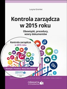 Obrazek Kontrola zarządcza w 2015 roku Obowiązki. Procedury. Wzory dokumentów.