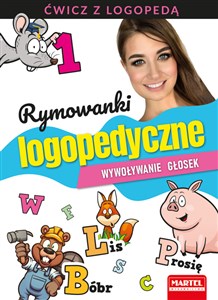 Picture of Rymowanki logopedyczne Wywoływanie głosek Ćwicz z logopedą 1