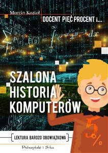 Obrazek Szalona historia komputerów