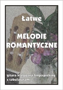 Obrazek Łatwe melodie romantyczne. Gitara klasyczna...