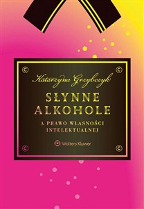 Picture of Słynne alkohole a prawo własności intelektualnej