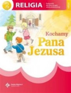 Picture of Kochamy Pana Jezusa 2 Religia Podręcznik Szkoła podstawowa