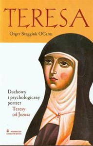 Picture of Teresa Duchowy i psychologiczny portret Teresy od Jezusa