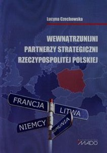 Picture of Wewnątrzunijni partnerzy strategiczni Rzeczypospolitej Polskiej