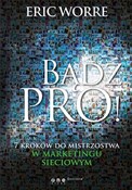 Bądź pro! ... - Eric Worre -  foreign books in polish 