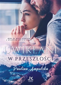 Picture of Uwikłani w przeszłości