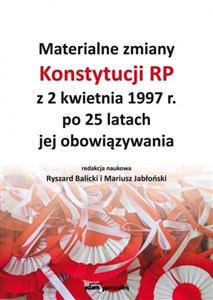 Picture of Materialne zmiany Konstytucji RP z 2 kwietnia 1997 r. po 25 latach jej obowiązywania