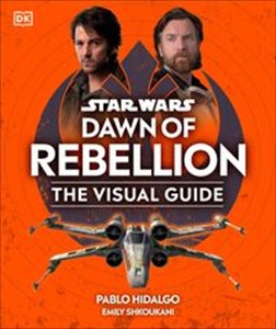 Obrazek Star Wars Dawn of Rebellion The Visual Guide