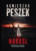 Narośl - Agnieszka Peszek -  books from Poland