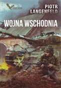 Wojna Wsch... - Piotr Langenfeld -  Książka z wysyłką do UK