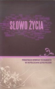 Obrazek Słowo życia Parafraza Nowego Testamentu we współczesnym języku polskim