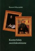 Konterfekt... - Ryszard Mączyński -  books in polish 