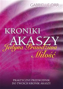 Picture of Kroniki Akaszy Jedyna Prawdziwa Miłość