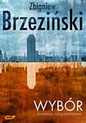 polish book : Wybór. Dom... - Zbigniew Brzeziński